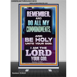 DO ALL MY COMMANDMENTS AND BE HOLY  Christian Retractable Stand Art  GWBREAKTHROUGH13010  "30x80"