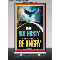 BE NOT HASTY IN THY SPIRIT TO BE ANGRY  Encouraging Bible Verses Retractable Stand  GWBREAKTHROUGH13020  "30x80"