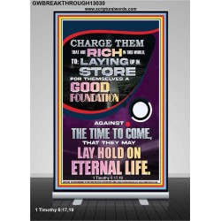 LAY A GOOD FOUNDATION FOR THYSELF AND LAY HOLD ON ETERNAL LIFE  Contemporary Christian Wall Art  GWBREAKTHROUGH13030  "30x80"