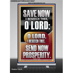 O LORD SAVE AND PLEASE SEND NOW PROSPERITY  Contemporary Christian Wall Art Retractable Stand  GWBREAKTHROUGH13047  "30x80"