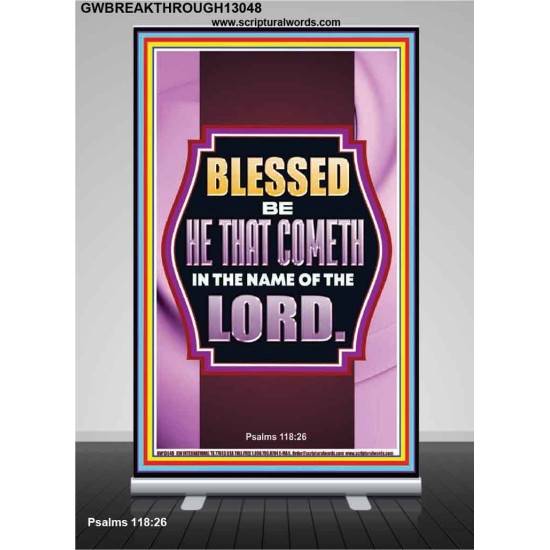BLESSED BE HE THAT COMETH IN THE NAME OF THE LORD  Scripture Art Work  GWBREAKTHROUGH13048  