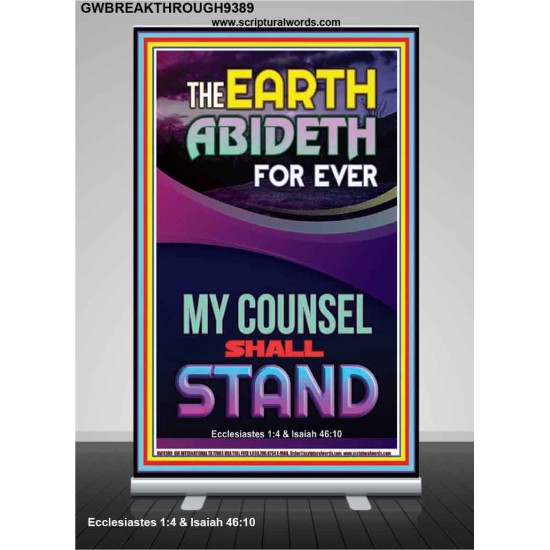 THE EARTH ABIDETH FOR EVER  Ultimate Power Retractable Stand  GWBREAKTHROUGH9389  