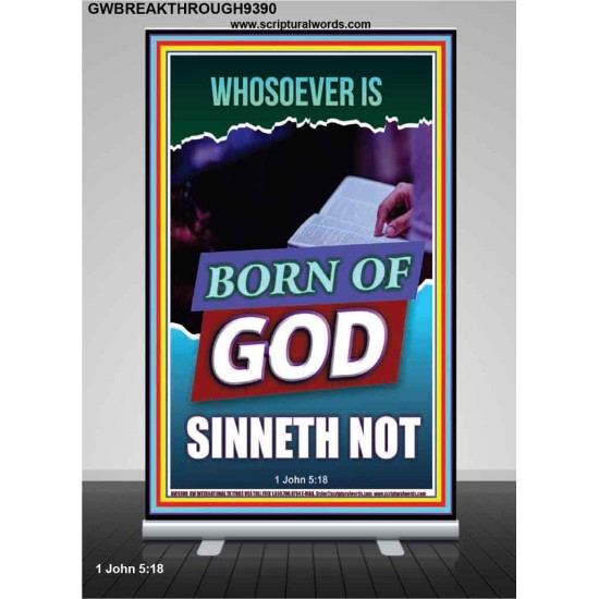 GOD'S CHILDREN DO NOT CONTINUE TO SIN  Righteous Living Christian Retractable Stand  GWBREAKTHROUGH9390  