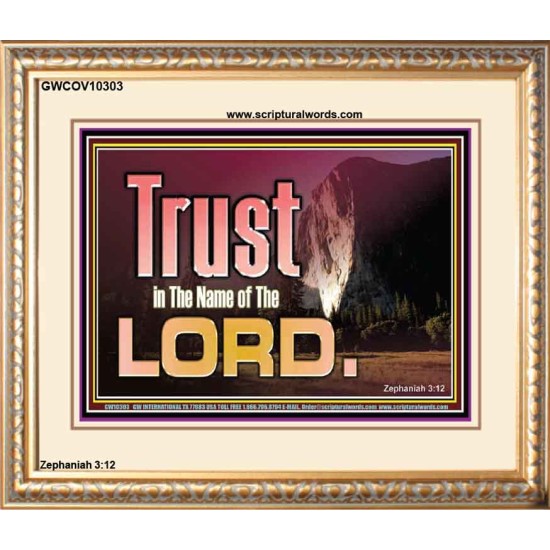 TRUST IN THE NAME OF THE LORD  Unique Scriptural ArtWork  GWCOV10303  