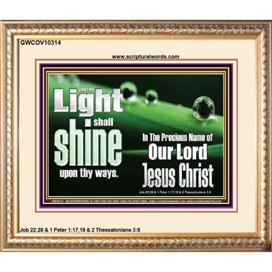 THE LIGHT SHINE UPON THEE  Custom Wall Décor  GWCOV10314  