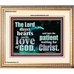 DIRECT YOUR HEARTS INTO THE LOVE OF GOD  Art & Décor Portrait  GWCOV10327  "23x18"