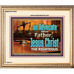 CHRIST JESUS OUR ADVOCATE WITH THE FATHER  Bible Verse for Home Portrait  GWCOV10344  "23x18"