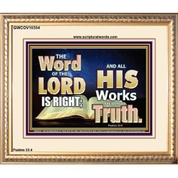 THE WORD OF THE LORD IS ALWAYS RIGHT  Unique Scriptural Picture  GWCOV10354  "23x18"