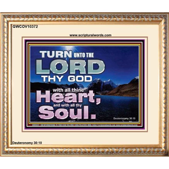 TURN UNTO THE LORD WITH ALL THINE HEART  Unique Scriptural Portrait  GWCOV10372  