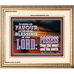 BE SATISFIED WITH FAVOUR FULL WITH DIVINE BLESSINGS  Unique Power Bible Portrait  GWCOV10418  "23x18"