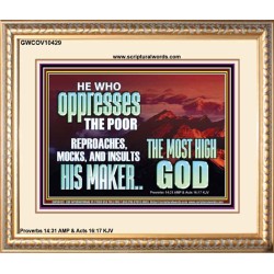 OPRRESSING THE POOR IS AGAINST THE WILL OF GOD  Large Scripture Wall Art  GWCOV10429  "23x18"
