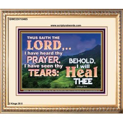 I HAVE SEEN THY TEARS I WILL HEAL THEE  Christian Paintings  GWCOV10465  "23x18"