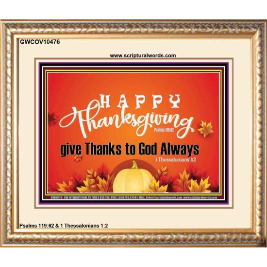 HAPPY THANKSGIVING GIVE THANKS TO GOD ALWAYS  Scripture Art Portrait  GWCOV10476  