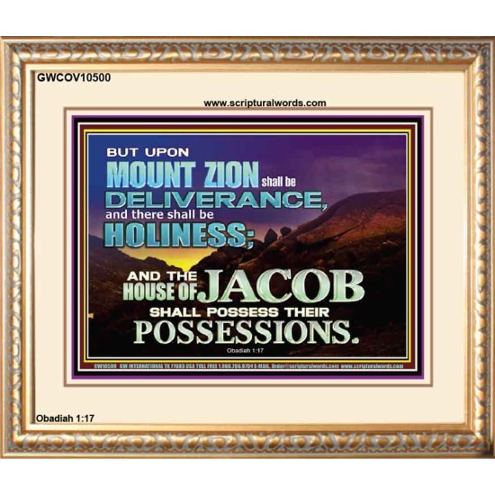 UPON MOUNT ZION SHALL BE DELIVERANCE HOLINESS  Contemporary Christian Art Portrait  GWCOV10500  