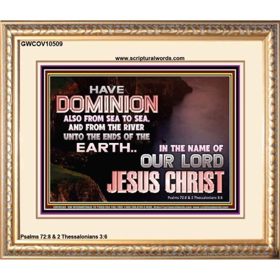 HAVE EVERLASTING DOMINION  Scripture Art Prints  GWCOV10509  