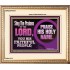 SING THE PRAISES OF THE LORD  Sciptural Décor  GWCOV10547  "23x18"