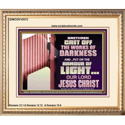 CAST OFF THE WORKS OF DARKNESS  Scripture Art Prints Portrait  GWCOV10572  "23x18"