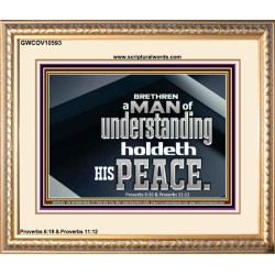 A MAN OF UNDERSTANDING HOLDETH HIS PEACE  Modern Wall Art  GWCOV10593  