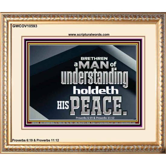A MAN OF UNDERSTANDING HOLDETH HIS PEACE  Modern Wall Art  GWCOV10593  