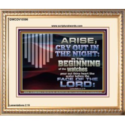 ARISE CRY OUT IN THE NIGHT IN THE BEGINNING OF THE WATCHES  Christian Quotes Portrait  GWCOV10596  "23x18"