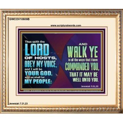 WALK YE IN ALL THE WAYS I HAVE COMMANDED YOU  Custom Christian Artwork Portrait  GWCOV10609B  "23x18"