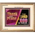 THANK AND PRAISE THE LORD GOD  Unique Scriptural Portrait  GWCOV10654  "23x18"