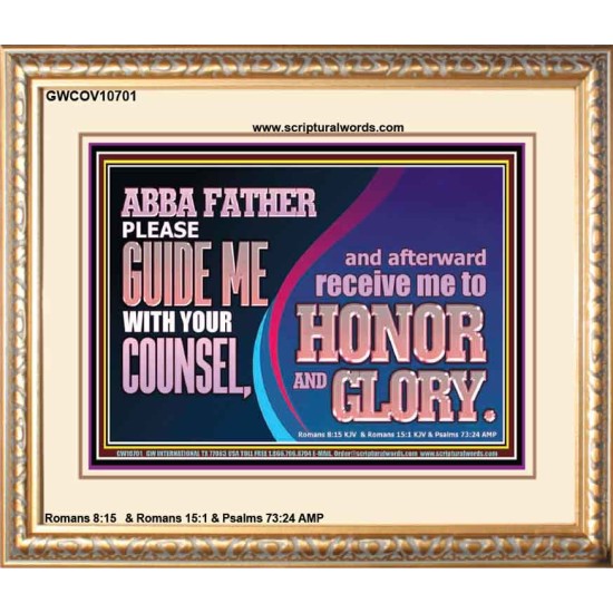 ABBA FATHER PLEASE GUIDE US WITH YOUR COUNSEL  Ultimate Inspirational Wall Art  Portrait  GWCOV10701  