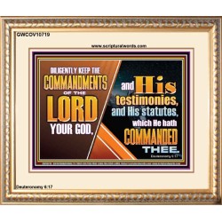 DILIGENTLY KEEP THE COMMANDMENTS OF THE LORD OUR GOD  Ultimate Inspirational Wall Art Portrait  GWCOV10719  "23x18"