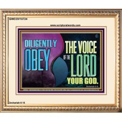 DILIGENTLY OBEY THE VOICE OF THE LORD OUR GOD  Bible Verse Art Prints  GWCOV10724  "23x18"