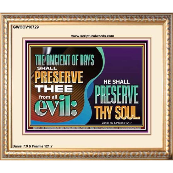 THE ANCIENT OF DAYS SHALL PRESERVE THEE FROM ALL EVIL  Scriptures Wall Art  GWCOV10729  