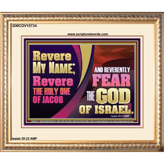 REVERE MY NAME AND REVERENTLY FEAR THE GOD OF ISRAEL  Scriptures Décor Wall Art  GWCOV10734  