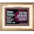 ABBA FATHER SHALT THRESH THE MOUNTAINS AND BEAT THEM SMALL  Christian Portrait Wall Art  GWCOV10739  "23x18"