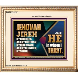 JEHOVAH JIREH OUR GOODNESS FORTRESS HIGH TOWER DELIVERER AND SHIELD  Scriptural Portrait Signs  GWCOV10747  "23x18"