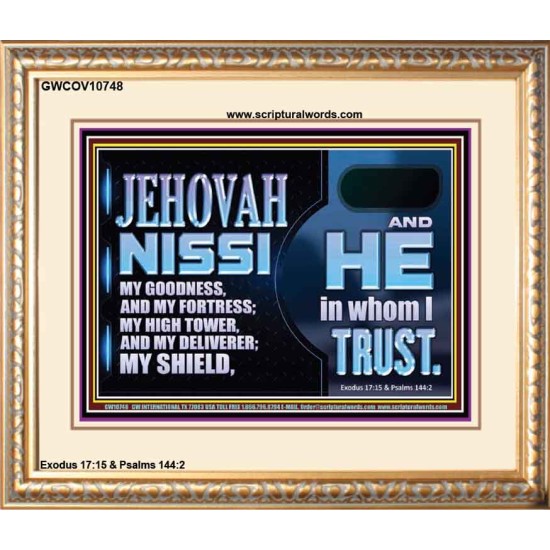JEHOVAH NISSI OUR GOODNESS FORTRESS HIGH TOWER DELIVERER AND SHIELD  Encouraging Bible Verses Portrait  GWCOV10748  