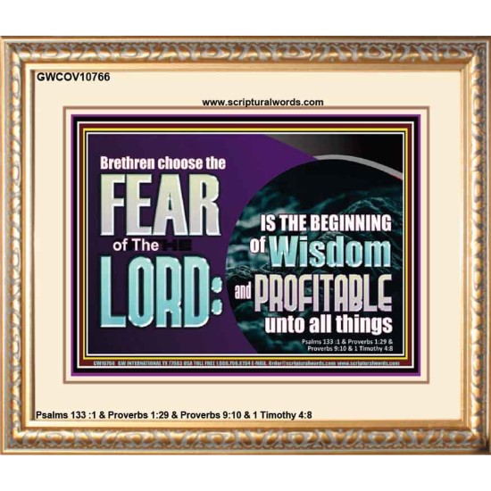 BRETHREN CHOOSE THE FEAR OF THE LORD  Scripture Art Work  GWCOV10766  