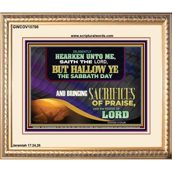 HALLOW THE SABBATH DAY WITH SACRIFICES OF PRAISE  Scripture Art Portrait  GWCOV10798  