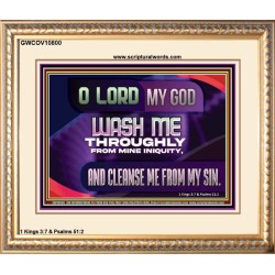 WASH ME THROUGHLY FROM MINE INIQUITY  Scriptural Portrait Portrait  GWCOV10800  "23x18"