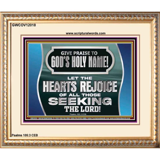 GIVE PRAISE TO GOD'S HOLY NAME  Unique Scriptural Picture  GWCOV12018  