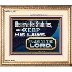 OBSERVE HIS STATUES AND KEEP HIS LAWS  Righteous Living Christian Portrait  GWCOV12021  "23x18"