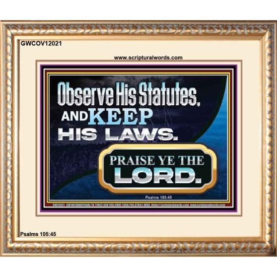 OBSERVE HIS STATUES AND KEEP HIS LAWS  Righteous Living Christian Portrait  GWCOV12021  
