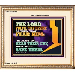 THE LORD FULFIL THE DESIRE OF THEM THAT FEAR HIM  Church Office Portrait  GWCOV12032  "23x18"