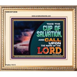 TAKE THE CUP OF SALVATION  Unique Scriptural Picture  GWCOV12036  "23x18"