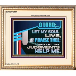 LET MY SOUL LIVE AND IT SHALL PRAISE THEE O LORD  Scripture Art Prints  GWCOV12054  "23x18"