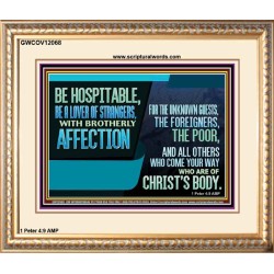 BE A LOVER OF STRANGERS WITH BROTHERLY AFFECTION FOR THE UNKNOWN GUEST  Bible Verse Wall Art  GWCOV12068  "23x18"