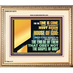 FOR THE TIME IS COME THAT JUDGEMENT MUST BEGIN AT THE HOUSE OF THE LORD  Modern Christian Wall Décor Portrait  GWCOV12075  "23x18"