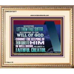 KEEP THY SOULS UNTO GOD IN WELL DOING  Bible Verses to Encourage Portrait  GWCOV12077  "23x18"