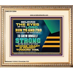 BELOVED THE EYES OF THE LORD RUN TO AND FRO THROUGHOUT THE WHOLE EARTH  Scripture Wall Art  GWCOV12094  "23x18"