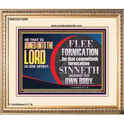HE THAT IS JOINED UNTO THE LORD IS ONE SPIRIT FLEE FORNICATION  Scriptural Décor  GWCOV12098  "23x18"
