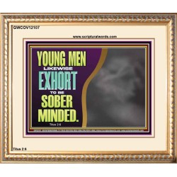 YOUNG MEN BE SOBER MINDED  Wall & Art Décor  GWCOV12107  "23x18"