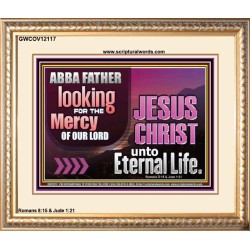 THE MERCY OF OUR LORD JESUS CHRIST UNTO ETERNAL LIFE  Christian Quotes Portrait  GWCOV12117  "23x18"
